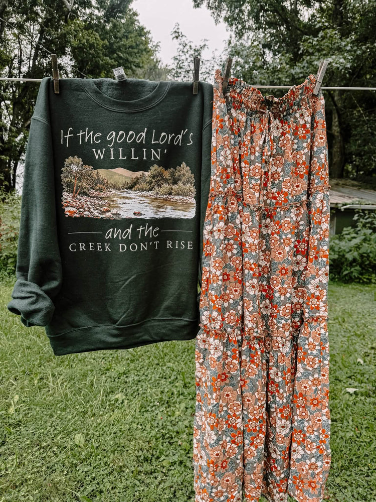 If The Good Lord's Willing & The Creek Don't Rise Western Faith Sweatshirt