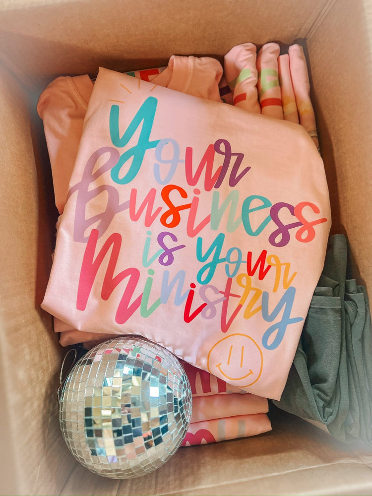 Your Business Is Your Ministry Faith Comfort Colors Graphic Tee