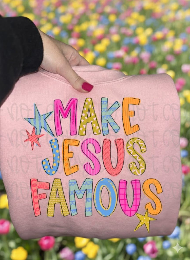 Make Jesus Famous Doodle Comfort Colors Graphic Tee
