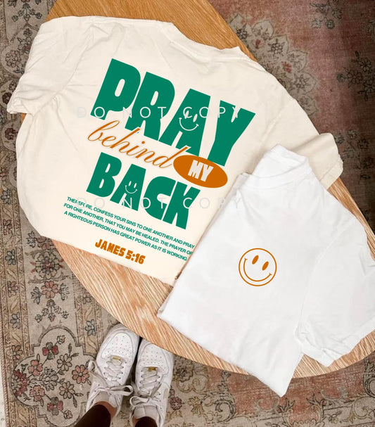 Pray Behind my Back Faith Graphic Tee Comfort Colors