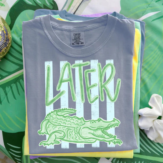 Later Gator Comfort Colors Graphic Tee