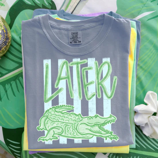 Later Gator Comfort Colors Graphic Tee