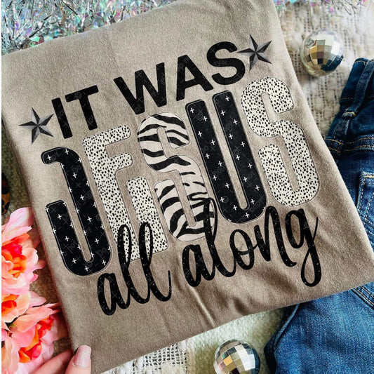 It Was Jesus All Along Faith Comfort Colors Graphic Tee