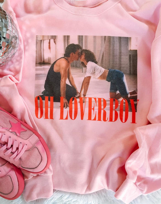 Oh Loverboy Valentine's Sweatshirt