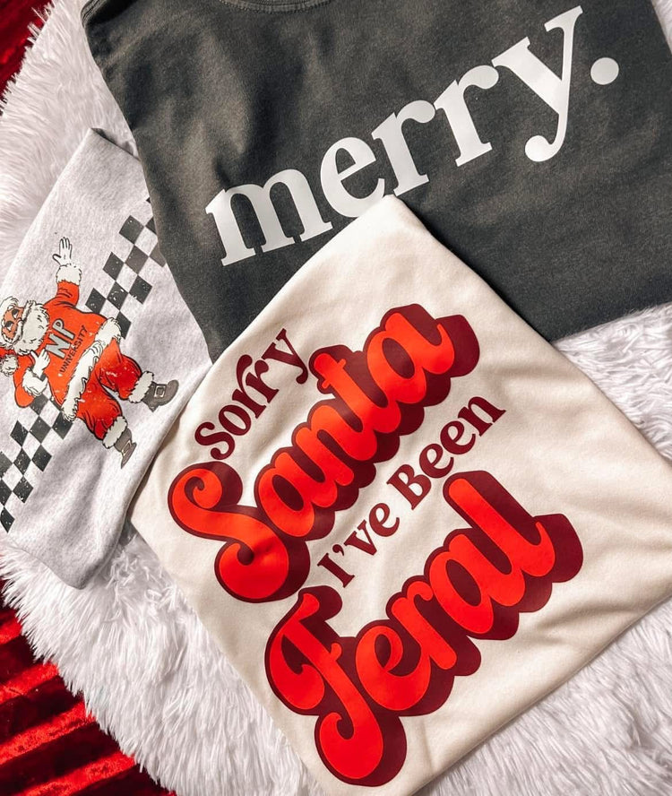 Sorry Santa, I’ve Been Feral Comfort Colors Graphic Tee