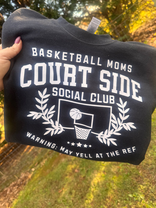 Courtside Moms Club Basketball Sweatshirt
