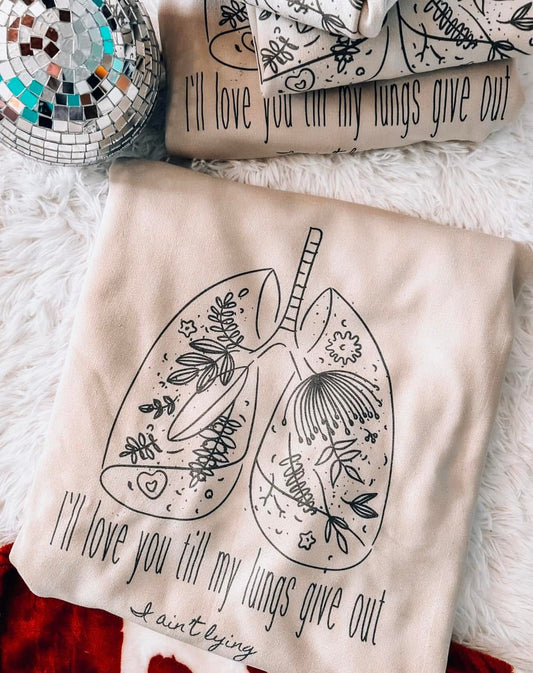 I’ll Love You Til my Lungs Give Out Valentines Graphic Tee