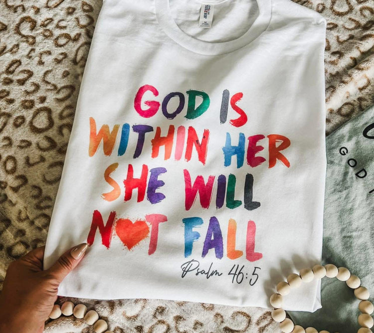 God is Within Her She will Not Fall Faith Graphic Tee