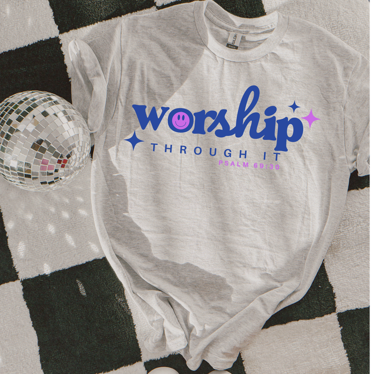 Worship Through It Faith Graphic Tee