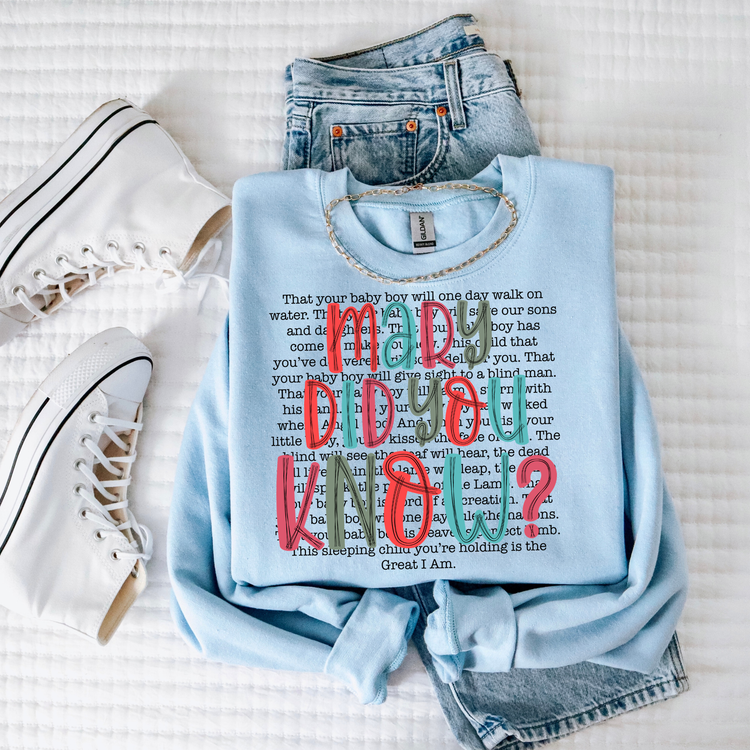 Mary Did You Know Christmas Sweatshirt