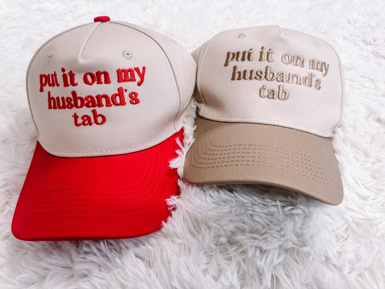 Put it on my Husband's Tab Embroidered Trucker Hat