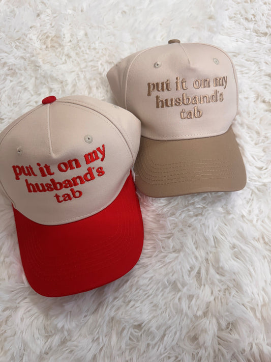 Put it on my Husband's Tab Embroidered Trucker Hat