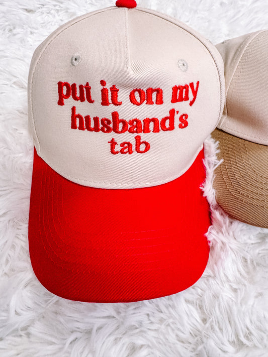Put it on my Husband's Tab Embroidered Trucker Hat